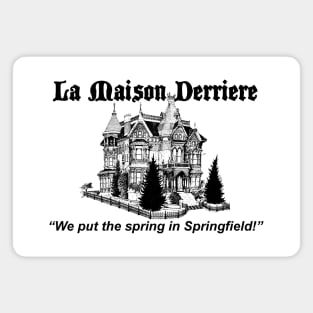 La Maison Derriere Magnet